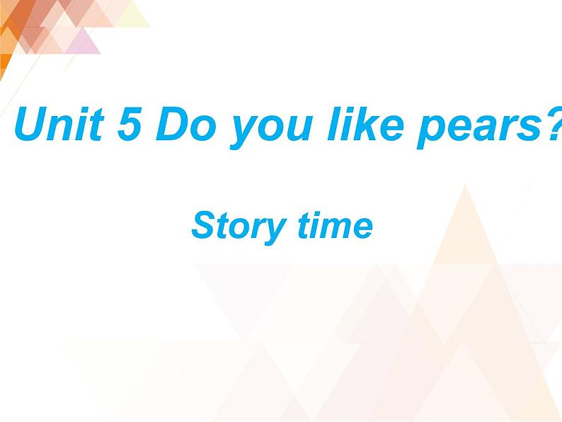 人教版（PEP）三下英语 Unit5 Do you like pears？ partC 课件01