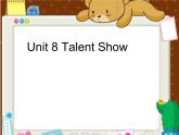 北师大版四下英语 Unit8 Talent show Lesson3 课件