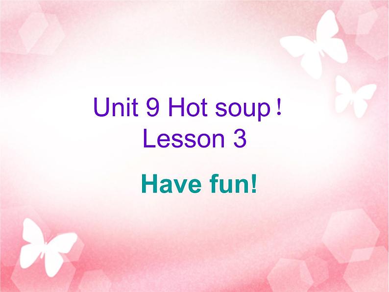 北师大版四下英语 Unit9 Hot soup Lesson3 课件第1页