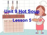 北师大版四下英语 Unit9 Hot soup Lesson5 课件