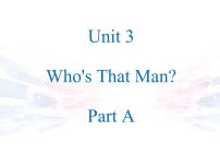 陕旅版六年级下册Unit 3 Who's That Man？说课ppt课件