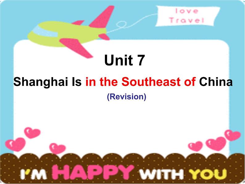 陕旅版小学英语六下 Unit7 Shanghai Is in the Southeast of China partA 课件第1页