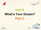 陕旅版小学英语六下 Unit8 What's Your Dream？ partC 课件