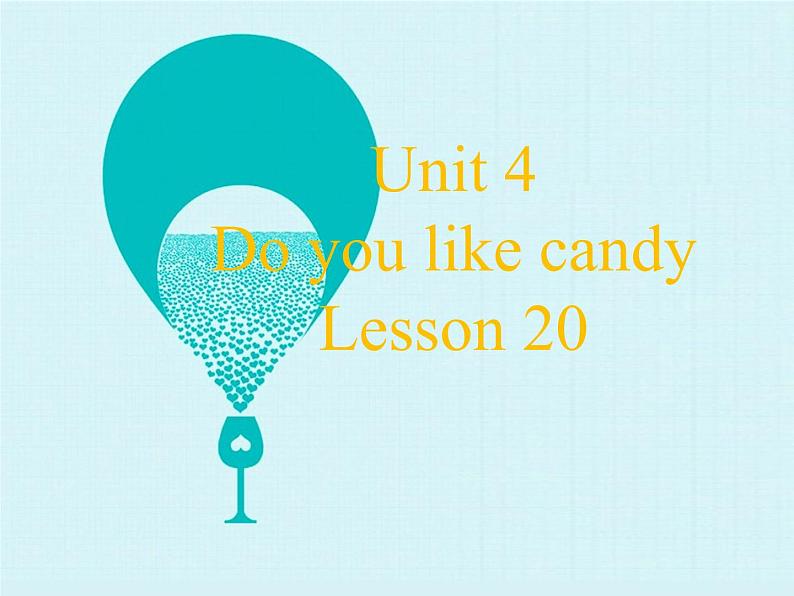 人教精通版小学英语三下 Unit4 Do you like candy？(Lesson20) 课件第1页