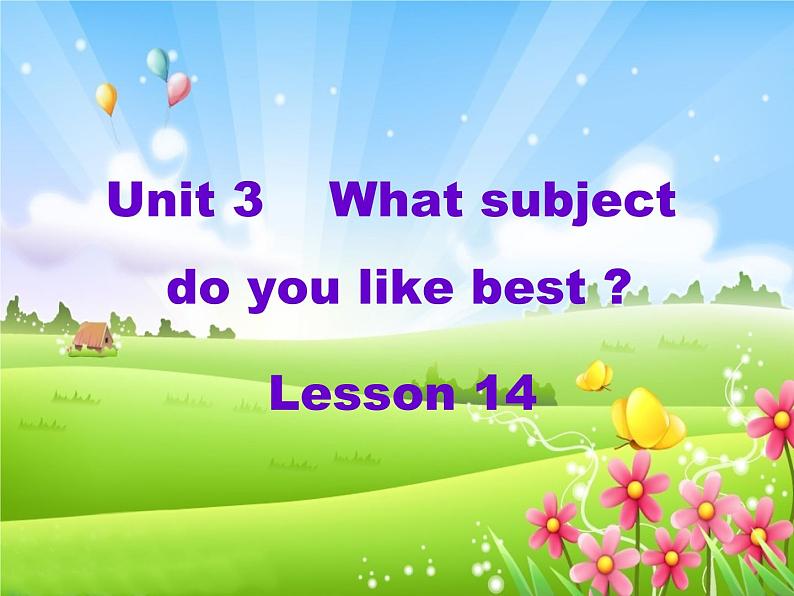 人教精通版小学英语四下 Unit3 What subject do you like best？(Lesson14) 课件01