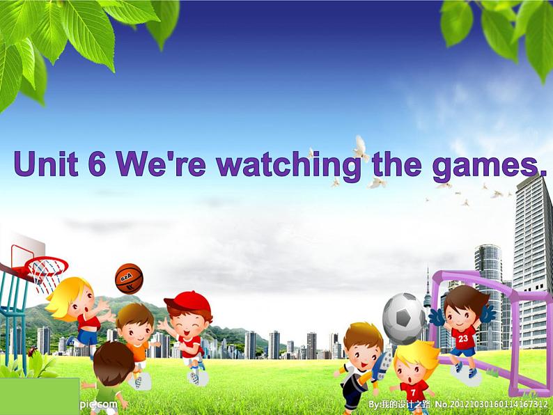 人教精通版小学英语五下 Unit6 We are watching the games.(Lesson34) 课件第1页