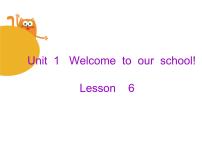 2021学年Unit 1 Welcome to our school!Lesson 6 Revision教学课件ppt