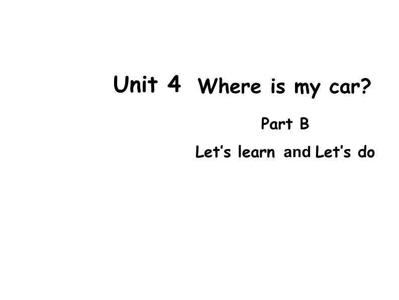 人教版（PEP）三下英语 Unit4 Where is my car？ partB 课件01