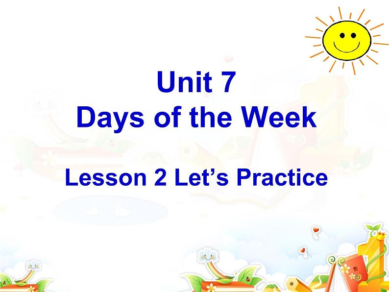 北师大版五下英语 Unit7 Days of the week Lesson2 课件01