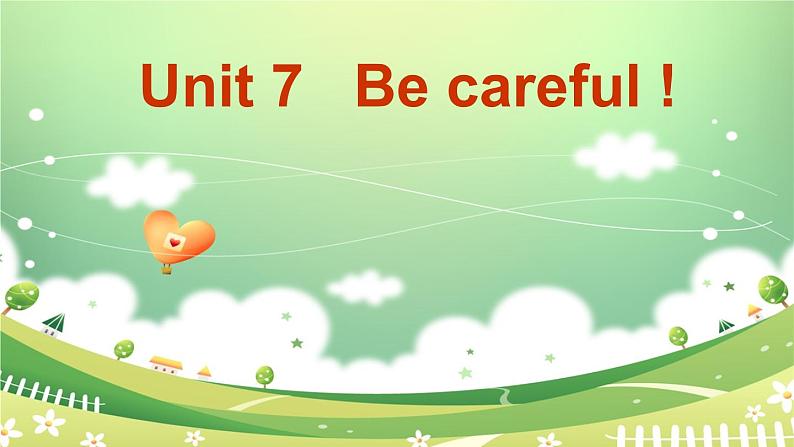 陕旅版小学英语四下 Unit7 Be careful partA 课件第1页