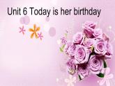 陕旅版小学英语四下 Unit6 Today is her birthday partA 课件