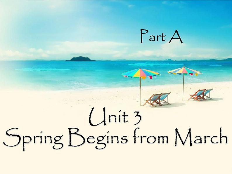 陕旅版小学英语五下 Unit3 Spring Begins From March partA 课件第1页