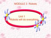 外研版（三起）小学英语四下 M3 U1 Robots will do everything. 课件