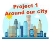 译林版（三起）小学英语五下 project1 Around our city period1 课件