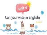 湘少版（三起）四下英语 Unit4 Can you write in English？ 课件