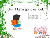 人教精通版小學英語三下 Unit1 Let's go to school.(Lesson5) 課件