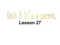 人教精通版三年级下册Unit 5  It's a parrot.Lesson 27教学课件ppt
