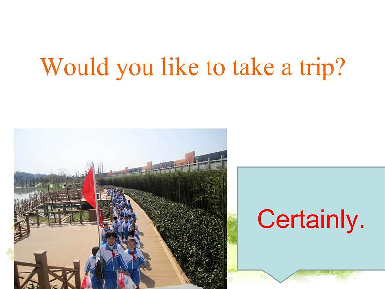 人教精通版小学英语四下 Unit6 Would you like to take a trip？(Lesson31) 课件04