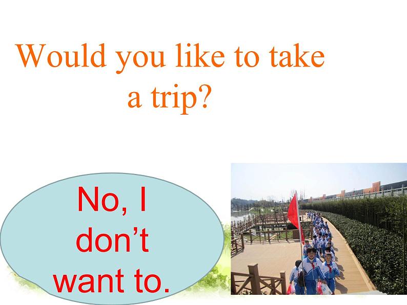 人教精通版小学英语四下 Unit6 Would you like to take a trip？(Lesson31) 课件05