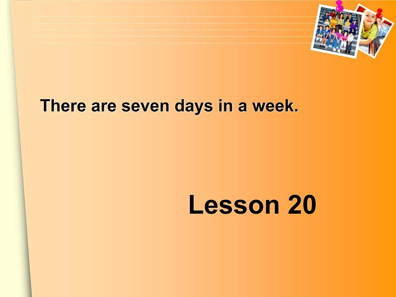 人教精通版小学英语四下 Unit4 There are seven days in a week.(Lesson20) 课件02