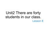 人教精通版小学英语四下 Unit2 There are forty students in our class.(Lesson8) 课件