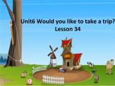 人教精通版小学英语四下 Unit6 Would you like to take a trip？(Lesson34) 课件