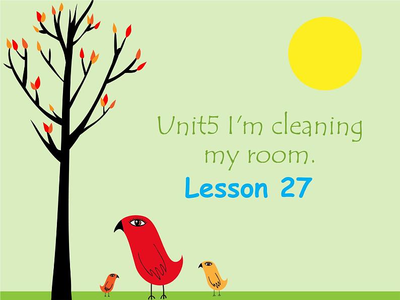 人教精通版小学英语五下 Unit5 I 'm cleaning my room.(Lesson27) 课件第1页