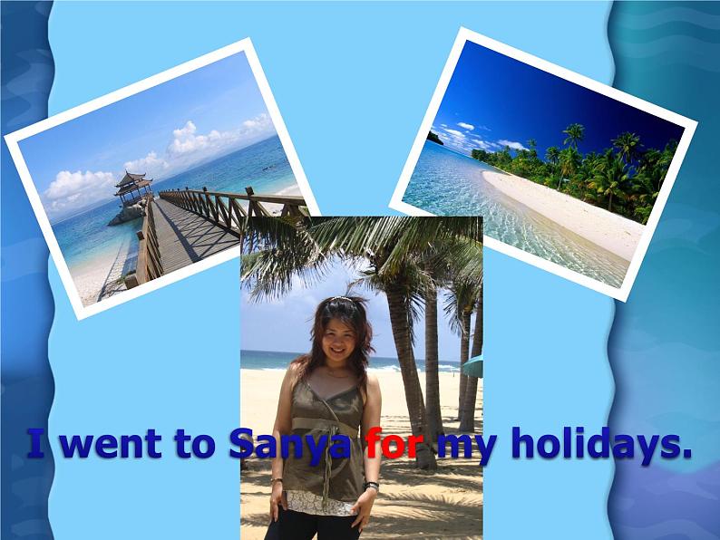 人教精通版小学英语六下 Unit1 I went to Sanya for my holidays.(Lesson1) 课件第7页