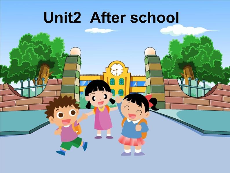 译林版小学英语四下 Unit2 After school(第2课时) 课件01