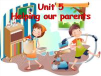 新版-牛津译林版五年级下册Unit 5 Helping our parents图文ppt课件