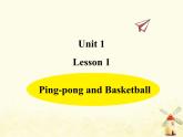 冀教版（三起）英语小学六年级下册U1-L1 Ping-pong and Basketball课后作业课件