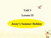 冀教版（三起）英语小学六年级下册U3-L15 Jenny's Summer Holiday课后作业课件