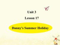 冀教版 (三年级起点)六年级下册Lesson17 Danny's Summer Holiday作业ppt课件