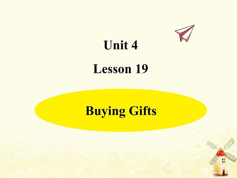 冀教版（三起）英语小学六年级下册U4-L19 Buying Gifts教学课件01