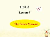冀教版（三起）英語小學五年級下冊Unit2 Lesson 9 The Palace Museum 作業(yè)課件