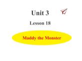 冀教版（三起）英语小学四年级下册U3-L18 Maddy The Monster课后作业课件