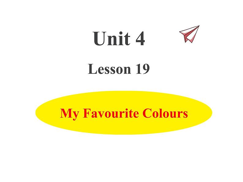 冀教版（三起）英语小学四年级下册U4-L19 My Favourite Colours课后作业课件01