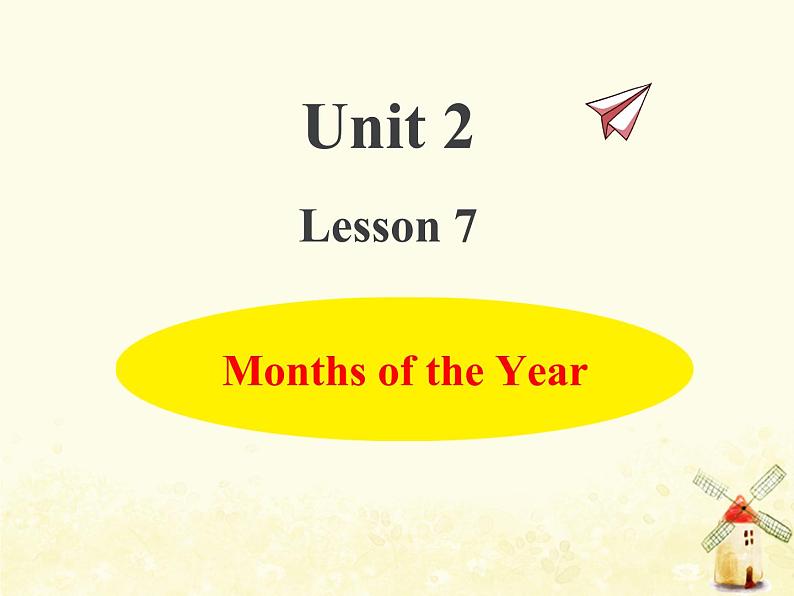 冀教版（三起）英语小学四年级下册U2-L7 Months of the Year教学课件01