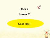 冀教版（三起）英语小学六年级下册U4-L23 Good-bye！课后作业课件