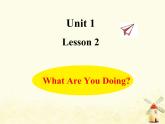 冀教版（三起）英语小学五年级下册Unit1 Lesson 2 What Are You Doing？教学课件