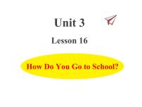 小学冀教版 (三年级起点)Lesson 16 How Do You Go to School?作业课件ppt
