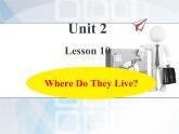 冀教版（三起）英语小学三年级下册U2-L10 Where Do They Live？课后作业课件