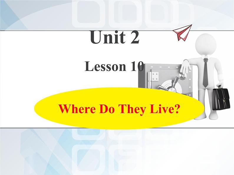 冀教版（三起）英语小学三年级下册U2-L10 Where Do They Live？课后作业课件01