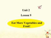 冀教版（三起）英語小學(xué)六年級下冊U2-L9 Eat More Vegetables and Fruit！課后作業(yè)課件