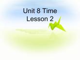 北师大版五下英语 Unit8 Time Lesson2 课件