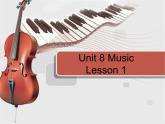 北师大版六下英语 Unit8 Music Lesson1 课件