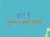 陕旅版小学英语五下 Unit8 Have a Good Habit! partA 课件