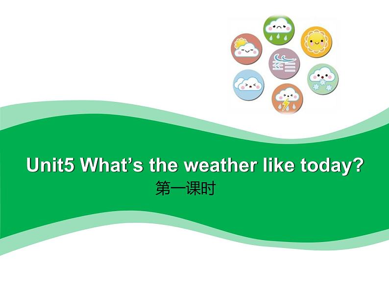 陕旅版小学英语五下 Unit5 What's the Weather like Today？ partA 课件01