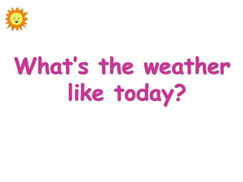 陕旅版小学英语五下 Unit5 What 's the Weather like Today？ partA 课件第1页