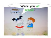 外研版（三起）小学英语四下 M6 U1 Were you at home yesterday？ 课件